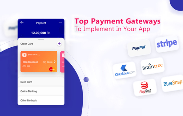 Top Payment Gateways to Implement In Your App