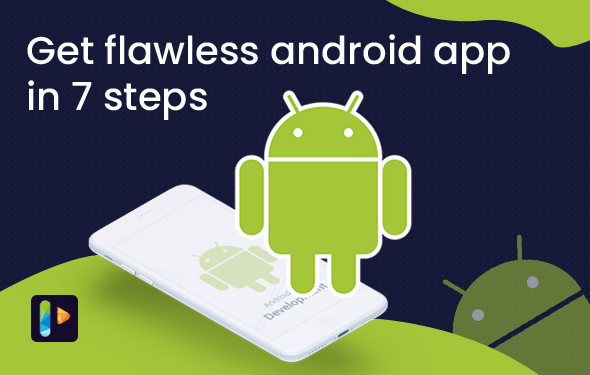 Avoid 7 Mistakes To Create A Flawless Android App