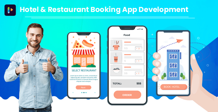 Hotel and Restaurant Booking App Development (Detailed Guide 2022-23)