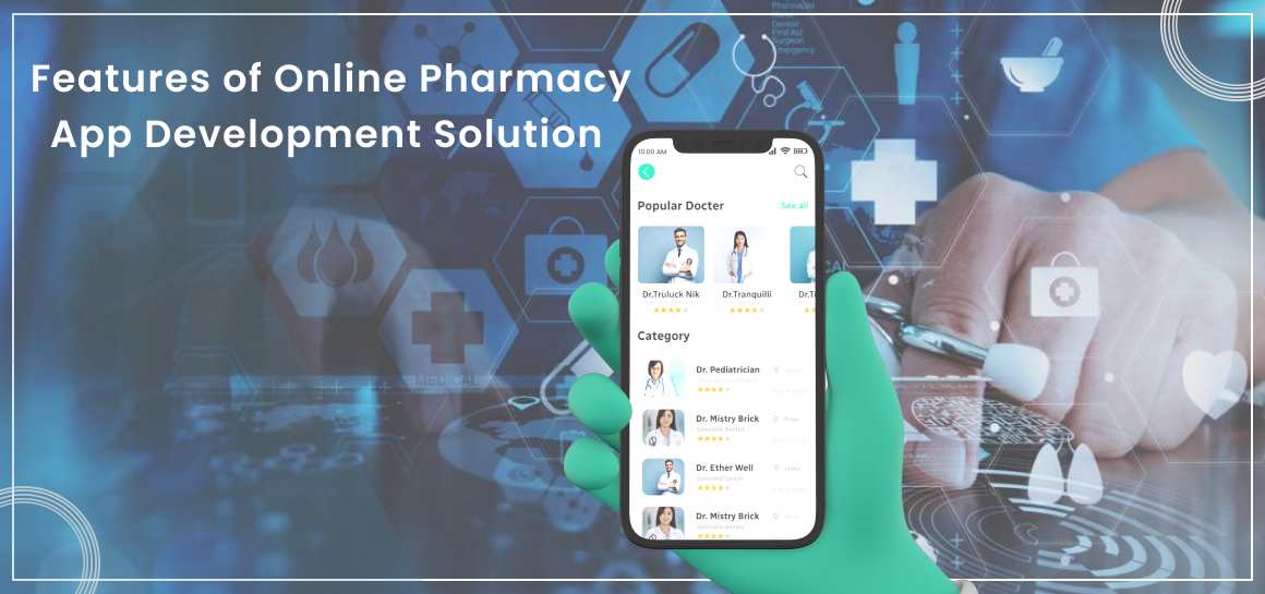 Features of Online Pharmacy App Development Solution (1)