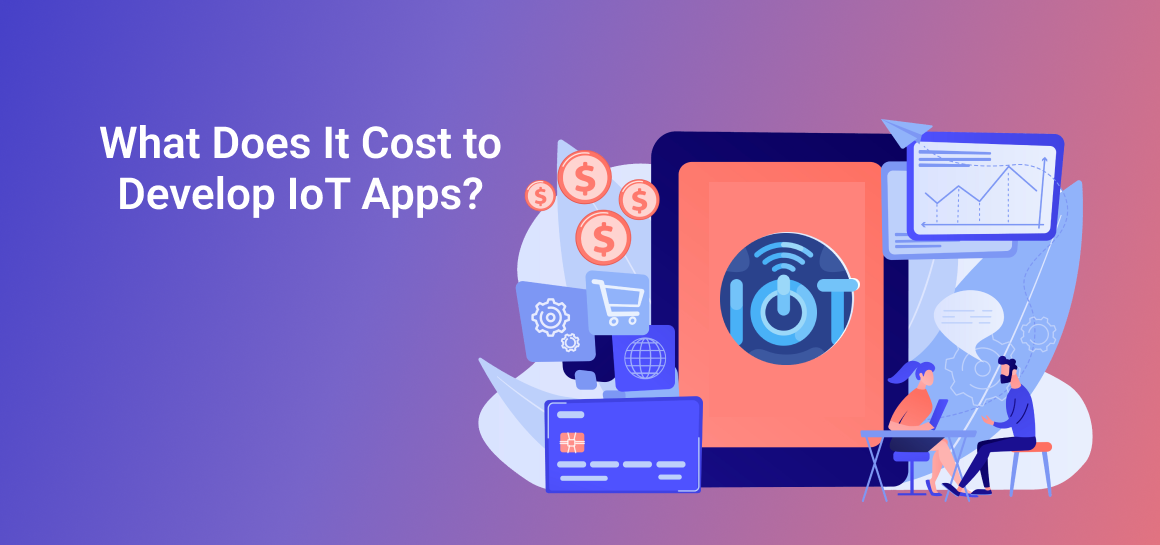 Cost to Develop IoT Apps