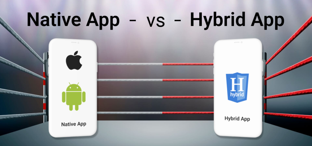 Native Vs Hybrid Apps Why Native Apps Are Better Than Hybrid 7023